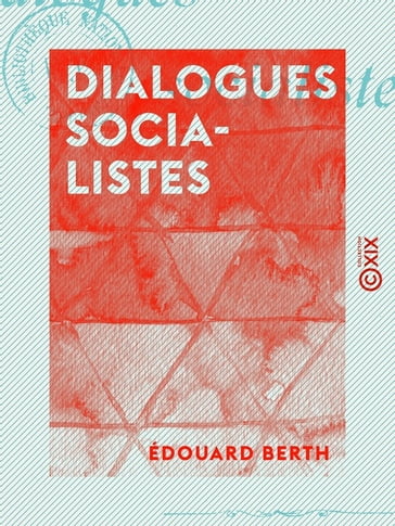 Dialogues socialistes - Édouard Berth
