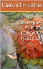 Dialogues sur la religion naturelle