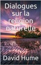 Dialogues sur la religion naturelle