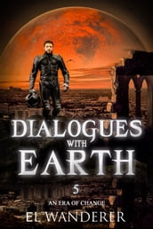 Dialogues with Earth 5