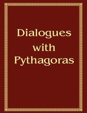 Dialogues with Pythagoras