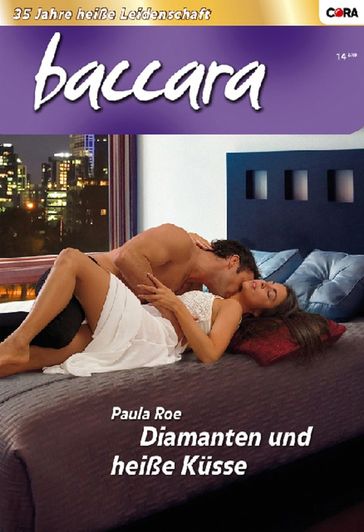 Diamanten und heiße Küsse - Paula Roe