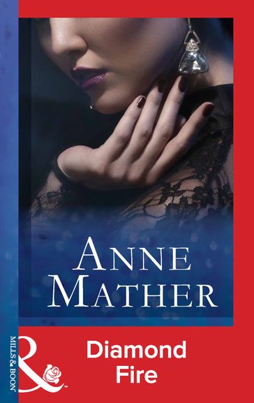 Diamond Fire (Mills & Boon Modern) - Anne Mather