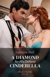 A Diamond For His Defiant Cinderella (Mills & Boon Modern)