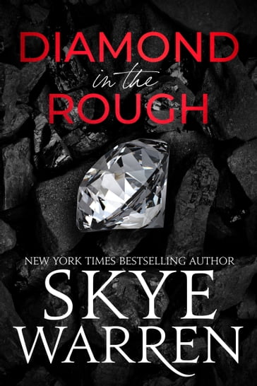 Diamond in the Rough - Skye Warren