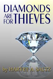 Diamonds Are For Thieves
