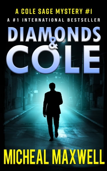 Diamonds and Cole - Micheal Maxwell