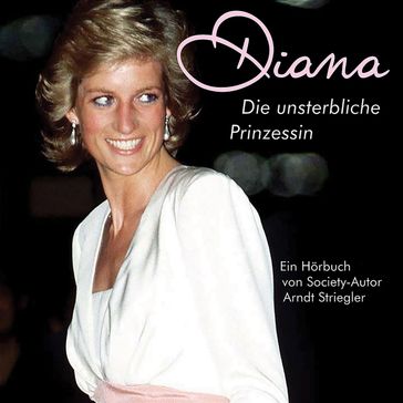 Diana - Die unsterbliche Prinzessin - Charles Rettinghaus - ARNDT STRIEGLER - Ralf Schmidt - Anja Krabbe - Holger Schottelndreier - Pia Stein - medienprojekt
