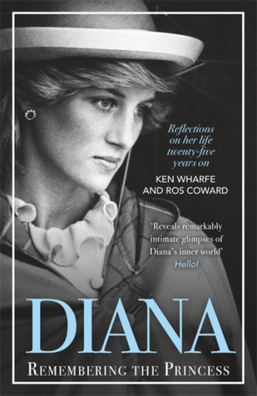 Diana - Remembering the Princess - Ken Wharfe - Ros Coward
