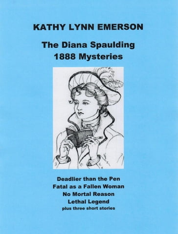 Diana Spaulding 1888 Mysteries - Kathy Lynn Emerson
