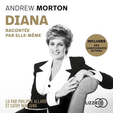 Diana racontée par elle-même - Andrew Morton