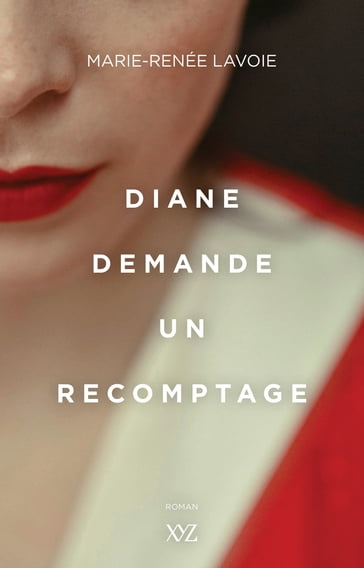 Diane demande un recomptage - Marie-Renée Lavoie