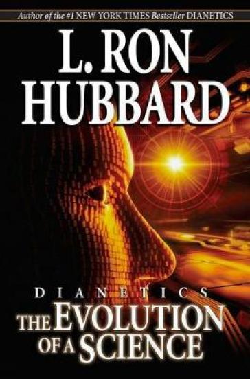 Dianetics: The Evolution of a Science - L. Ron Hubbard