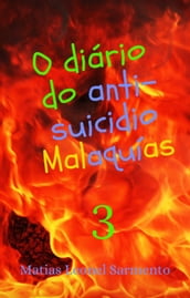 O Diario Do anti-Suicidio Malaquías 3