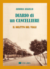 Diario di un cancelliere. Il delitto del viale