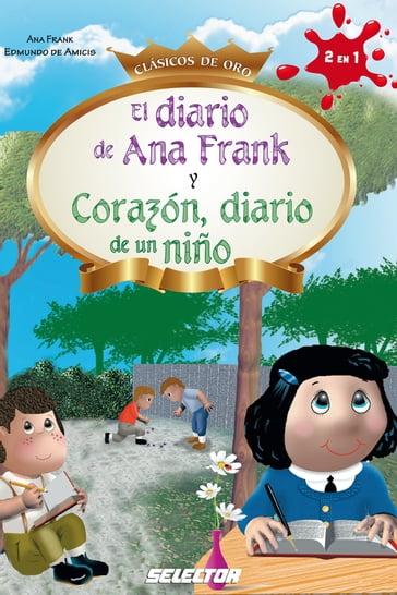 Diario de Ana Frank y Corazón Diario, El - Ana Frank y Edmundo De Amicis