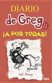 Diario de Greg 11 - ¡A por todas!