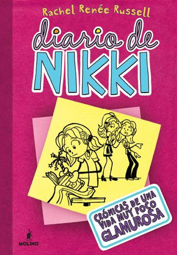 Diario de Nikki 1 - Crónicas de una vida muy poco glamurosa - Rachel Renée Russell