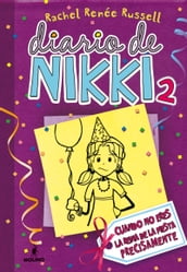 Diario de Nikki 2 - Cuando no eres la reina de la fiesta precisamente