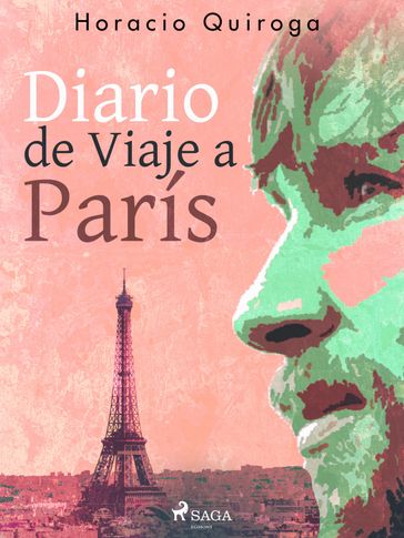Diario de Viaje a París - Horacio Quiroga