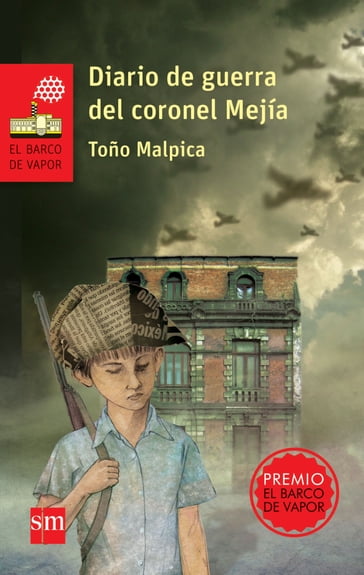 Diario de guerra del coronel Mejía - Antonio Malpica
