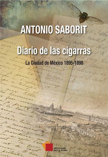 Diario de las cigarras - Antonio Saborit