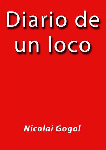Diario de un loco - Nicolai Gogol