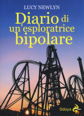 Diario di un esploratrice bipolare