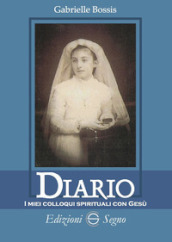 Diario. I miei colloqui spirituali con Gesù