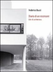 Diario di un recensore. Libri di architettura