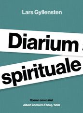 Diarium spirituale : Roman om en rost