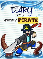Diary Of A Wimpy Pirate 2
