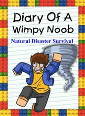 Diary Of A Wimpy Noob: Natural Disaster Survival