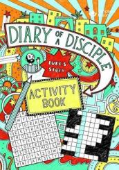 Diary of a Disciple (Luke s Story) Activity Book