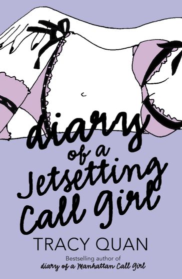 Diary of a Jetsetting Call Girl - Tracy Quan