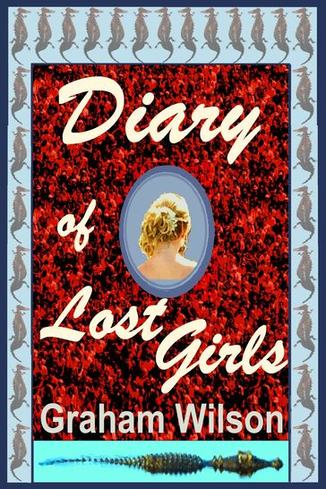 Diary of Lost Girls - Graham Wilson