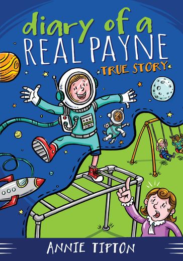 Diary of a Real Payne Book 1: True Story - Annie Tipton