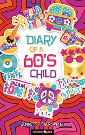 Diary of a 60 s Child