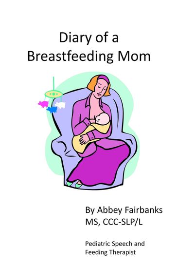 Diary of a Breastfeeding Mom - Abbey Fairbanks