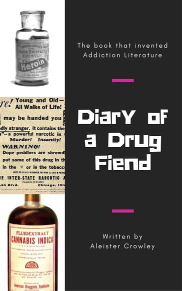 Diary of a Drug Fiend - Aleister Crowley
