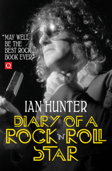 Diary of a Rock 'n' Roll Star - Ian Hunter