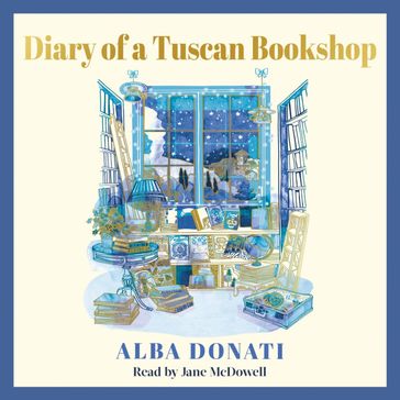 Diary of a Tuscan Bookshop - Alba Donati