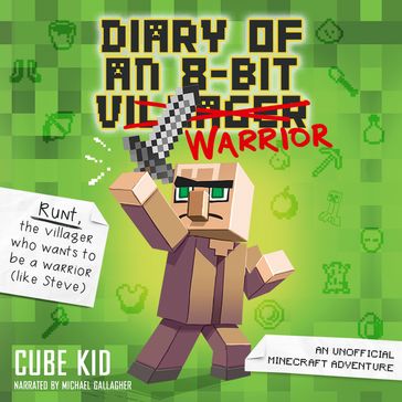 Diary of an 8-Bit Warrior - Cube Kid