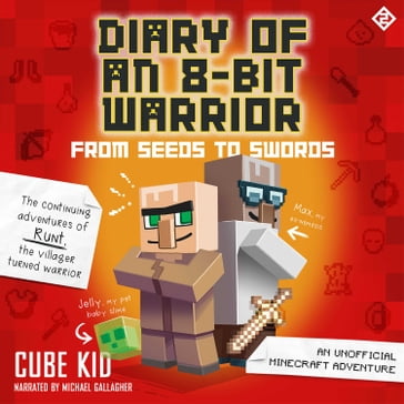 Diary of an 8-Bit Warrior: From Seeds to Swords - Cube Kid