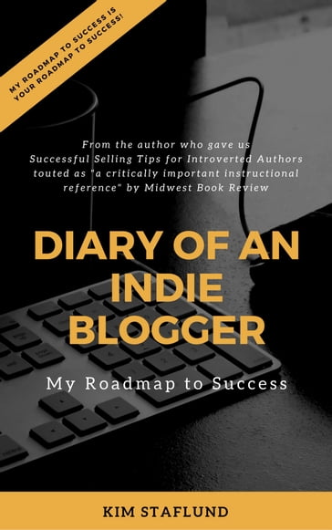 Diary of an Indie Blogger - Kim Staflund