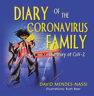 Diary of the Coronavirus Family - David Mendes-Nassi