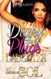 Diary of the Plug s Daughter