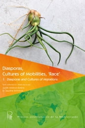 Diasporas, Cultures of Mobilities,  Race  1