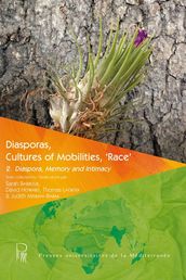 Diasporas, Cultures of Mobilities,  Race  2