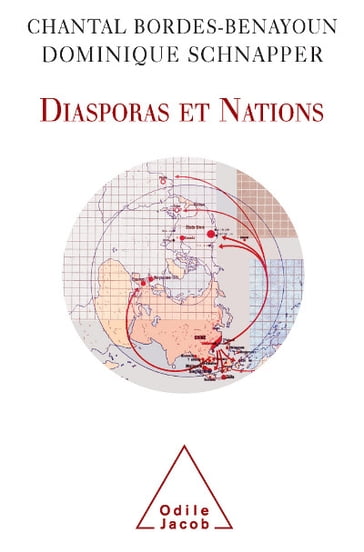 Diasporas et Nations - Chantal Bordes-Benayoun - Dominique Schnapper